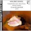 Ravel - Gaspard de la nuit/Jeux d'eau/Menuet antique